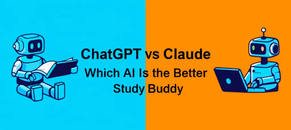 ChatGPT vs. Claude for students